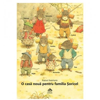 Книга O casa noua pentru familia Soricel (9786068544458)