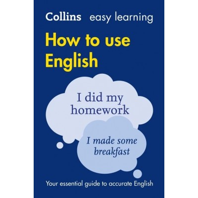 Cartea Easy Learning How to Use English (9780007374700)