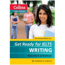 Cartea Get Ready for IELTS - Writing 4+ (9780007460656)