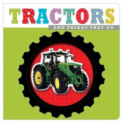 Книга Tractors and Things That Go (9781783932771)