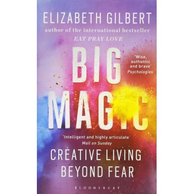 Книга Big Magic: Creative Living Beyond Fear (9781408881682)