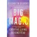 Книга Big Magic: Creative Living Beyond Fear (9781408881682)