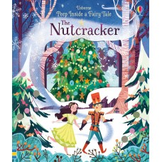 Книга Peep Inside a Fairy Tale The Nutcracker (9781474915557)