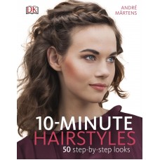 Книга 10-Minute Hairstyles (9780241216088)