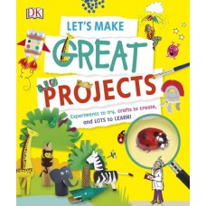 Книга Let's Make Great Projects (9780241316191)