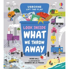 Книга Look Inside What We Throw Away (1474986455)