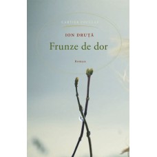 Книга Frunze de dor. Ion Druță (9789975799553)