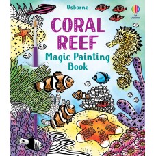 Книга Coral Reef Magic Painting Book (9781474994743)