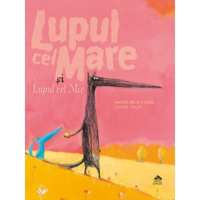 Книга Lupul cel Mare și Lupul cel Mic (9786068544519)
