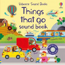 Книга Things That Go Sound Book (9781474990707)